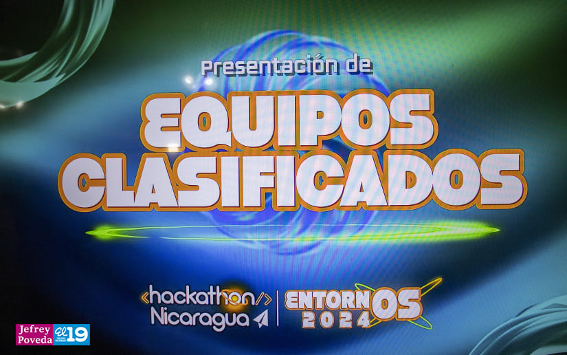 Más de 80 equipos avanzan hacia la etapa final del Hackathon Nicaragua “Entornos 2024"